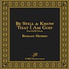 Be Still and Know That I Am God